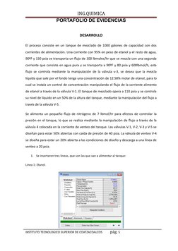 ING.QUIMICA
PORTAFOLIO DE EVIDENCIAS
DESARROLLO
El proceso consiste en un tanque de mezclado de 1000 galones de capacidad con
