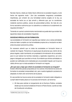 7 
 
Narváez García, citado por Zaida Osorio diferencia la sociedad irregular y la de 
hecho del siguiente modo “..Son (las