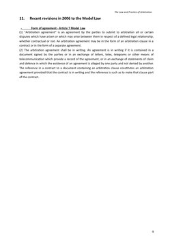 The Law and Practice of Arbitration
11.
Recent revisions in 2006 to the Model Law
-               
 
 Form
 
    o   f     ag