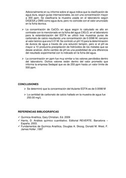 Adicionalmente en su informe sobre el agua indica que la clasificación de 
agua dura, según guías internacionales, es con una