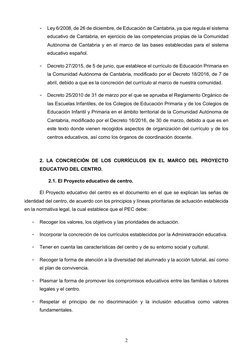 2 
- 
Ley 6/2008, de 26 de diciembre, de Educación de Cantabria, ya que regula el sistema 
educativo de Cantabria, en eje