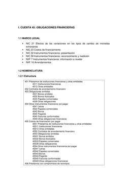I. CUENTA 45: OBLIGACIONES FINANCIERAS 
 
1.1 MARCO LEGAL 
 
NIC 21 Efectos de las variaciones en los tipos de cambio de