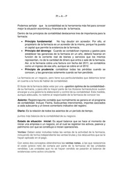 Pt = A – P 
 
Podemos señalar   que   la contabilidad es la herramienta más fiel para conocer 
mejor la situación económica y