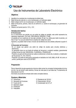 2 
 
Uso de Instrumentos de Laboratorio Electrónico 
 
Objetivos 
 
1. Identificar los controles de un osciloscopio de