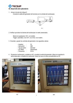 5 
 
III. Desarrollo del Laboratorio 
 
1. Armar el circuito de la figura 5 
Conectar la salida del generador de funcio