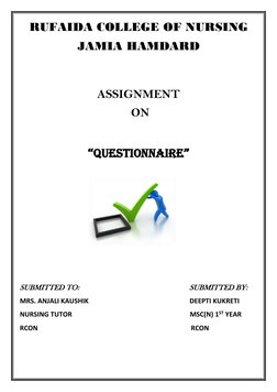 RUFAIDA COLLEGE OF NURSING 
JAMIA HAMDARD 
 
 
ASSIGNMENT 
 ON 
 
“QUESTIONNAIRE” 
 
 
 
 
 
 
 
SUBMITTED TO:  
     SUBMITT