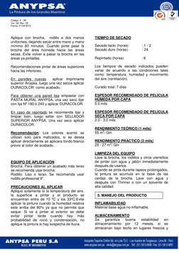 Código: F - 39 
Ver. 02/ Rev. 02 
Fecha: 01/03/2012 
 
 
 
Aplique con brocha,  rodillo a dos manos 
uniformes, dejando