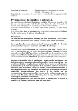 Estabilidad de almacenaje 
 
: 24 meses en envases herméticamente cerrados 
 
 
 
 
 
  10-30ºC y H.R. menor a 80%. 
Segurida