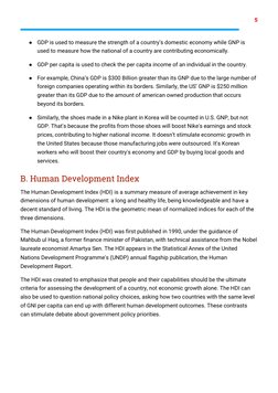 5 
 
●
GDP is used to measure the strength of a country’s domestic economy while GNP is 
used to measure how the national of