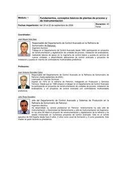Módulo: 1 
Fundamentos, conceptos básicos de plantas de proceso y 
de instrumentación 
Fechas impartición: del 18 al 22 de se