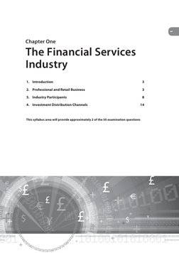 Chapter One
The Financial Services 
Industry
This syllabus area will provide approximately 2 of the 50 examination questions