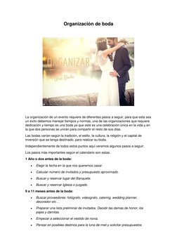 Organización de boda 
 
 
 
La organización de un evento requiere de diferentes pasos a seguir, para que esta sea 
un éxito d
