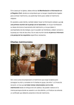 Si te casas por la Iglesia, debes efectuar la Manifestación e Información en 
el Registro Civil, donde se comprobará que no t