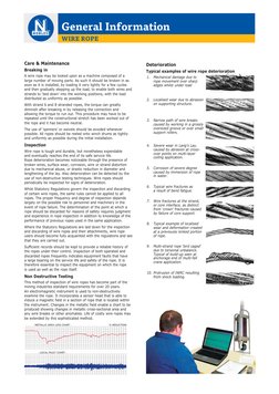 General Information
Care & Maintenance
Breaking in
A wire rope may be looked upon as a machine composed of a 
large number of