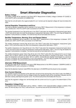 Page 3 of 4 
30/08/2016 
 
 
Smart Alternator Diagnostics 
Battery Voltage 
The battery voltage will be reported in t