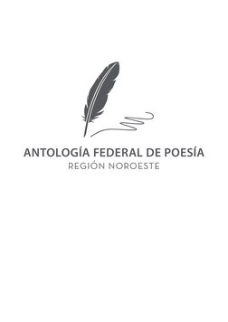 ANTOLOGÍA FEDERAL DE POESÍA
Región Noroeste