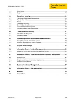 Information Security Policy 
 
 
Version 1.31 
- unclassified - 
5/33 
 
 
11.1. 
Secure Areas ..............................
