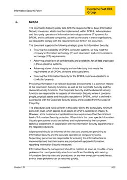 Information Security Policy 
 
 
Version 1.31 
- unclassified - 
9/33 
 
 
2. 
Scope  
The Information Security policy sets f