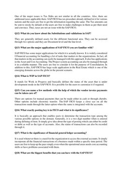 One of the major issues is Tax Slabs are not similar in all the countries. Also, there are 
additional taxes applicable there