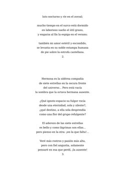 luto nocturno y ríe en el zorzal; 
mucho tiempo en el surco está dormido 
en laborioso sueño el útil grano, 
y engarza al fin