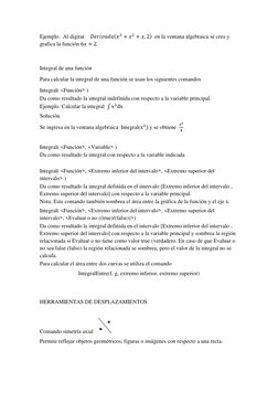 Ejemplo.  Al digitar    𝐷𝑒𝑟𝑖𝑣𝑎𝑑𝑎(𝑥3 + 𝑥2 + 𝑥, 2)  en la ventana algebraica se crea y 
grafica la función  (https:/