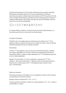 (https://wiki.geogebra.org/es/Herramientas_3D) 
 
La Barra de herramientas de la Vista gráfica 3D proporciona una amplia var