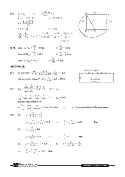 RESONANCE
CURRENT ELECTRICITY - 642
D-8.
VB = VE






3
)
2
(
1
 = 
2 – 
= 3 – 2
2 – 4 + 2 = 0
 =  
2
8
16
4
