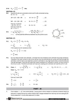 RESONANCE
CURRENT ELECTRICITY - 645
D-14.
RAB = 
12
9
12
9


 + 7 = 7
85
Ans.
SECTION (E)
E-2.
Assume M cells are connected