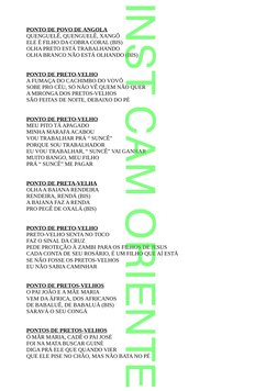 PONTO DE POVO DE ANGOLA
QUENGUELÊ, QUENGUELÊ, XANGÔ
ELE É FILHO DA COBRA CORAL (BIS)
OLHA PRETO ESTÁ TRABALHANDO
OLHA BRANCO