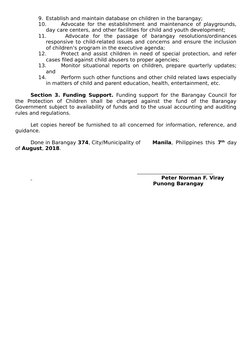 9. Establish and maintain database on children in the barangay;
10.
Advocate for the establishment and maintenance of playgro