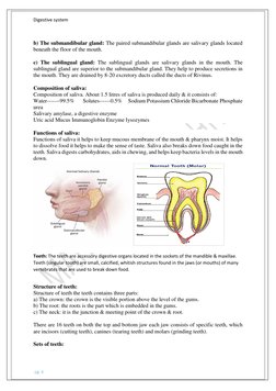 Digestive system  
 
 pg. 6 
 
b) The submandibular gland: The paired submandibular glands are salivary glands located 
benea