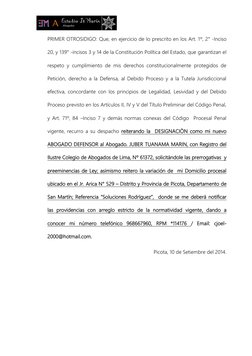 PRIMER OTROSIDIGO: Que, en ejercicio de lo prescrito en los Art. 1º, 2° -Inciso 
20, y 139° -incisos 3 y 14 de la Constituc