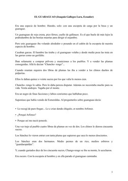 EL GUARAGUAO (Joaquín Gallegos Lara, Ecuador)
 
  
Era una especie de hombre. Huraño, solo: con una escopeta de carga por la