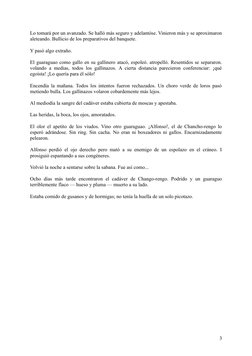 Lo tomará por un avanzado. Se halló más seguro y adelantóse. Vinieron más y se aproximaron
aleteando. Bullicio de los prepara