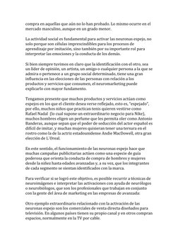 compra en aquellas que aún no lo han probado. Lo mismo ocurre en el 
mercado masculino, aunque en un grado menor. 
La activid