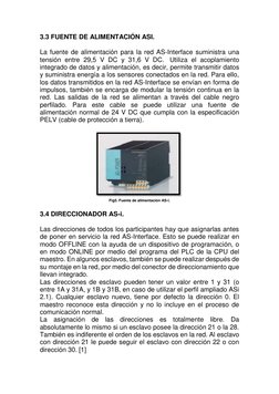 3.3 FUENTE DE ALIMENTACIÓN ASI. 
 
La fuente de alimentación para la red AS-Interface suministra una 
tensión entre 29,5 V DC