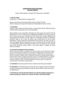COMUNIDADE SANTO ANTONIO 
1 DIA DO TRIDUO 
 
Tema: “Santo Antônio, exemplo de Fé, Esperança e Caridade” 
 
 
1* Dia do Tríduo