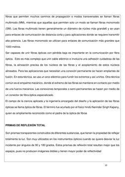 10 
 
fibras que permiten muchos caminos de propagación o modos transversales se llaman fibras 
multimodo (MM), mientras que