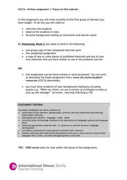 CELTA – Written Assignment 1: Focus on the Learner
In this assignment you will write a profile of the first group of learners