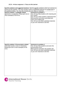 CELTA – Written Assignment 1: Focus on the Learner
Specific problems and suggested solutions: identify specific problems whic