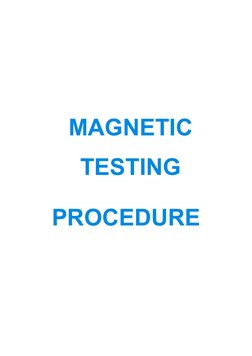 MAGNETIC
TESTING
PROCEDURE

