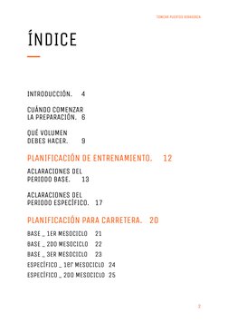 TOWCAR PUERTOS RIBAGORZA
ÍNDICE 
 
 
INTRODUCCIÓN. 
4 
CUÁNDO COMENZAR 
LA PREPARACIÓN. 6 
QUÉ VOLUMEN 
DEBES HACER. 
9 
PLAN