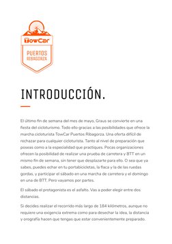 INTRODUCCIÓN. 
El último ﬁn de semana del mes de mayo, Graus se convierte en una 
ﬁesta del cicloturismo. Todo ello gracias