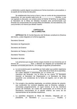 y retirándola cuando alguien se produzca en forma incorrecta o provocadora, o
se aparte de los temas de discusión.
Se estable