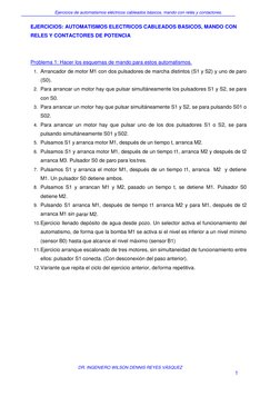 Ejercicios de automatismos eléctricos cableados básicos, mando con relés y contactores. 
DR. INGENIERO WILSON DENNIS REYES VÁ