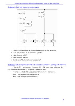 Ejercicios de automatismos eléctricos cableados básicos, mando con relés y contactores. 
DR. INGENIERO WILSON DENNIS REYES VÁ