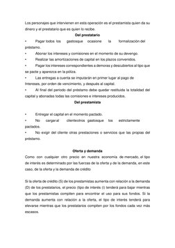 Los personajes que intervienen en esta operación es el prestamista quien da su 
dinero y el prestatario que es quien lo recib