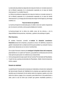 La demanda de préstamos depende de la tasa de interés en moneda nacional (i) 
de la inflación esperada (π), la devaluación es