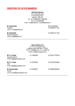 DIRECTORY OF ACTIVE MEMBERS 
 
Add Value Agencies 
10-A, Peninsula Centre 
S.S. Rao Road, Parel. 
Mumbai – 400 012 
Tel: +91-