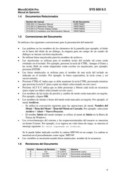 MicroSCADA Pro   
                                                                 SYS 600 9.3 
Manual de Operación 
6 
1.4